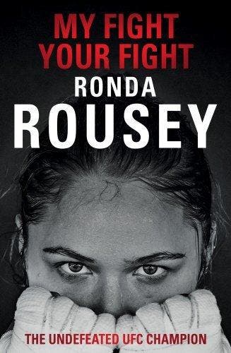 My Fight Your Fight - Ronda Rousey 9781780894904, Verzenden, Zo goed als nieuw, Ronda Rousey
