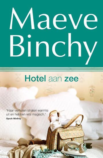 Hotel aan zee - Maeve Binchy 9789000316090, Verzenden, Zo goed als nieuw, Maeve Binchy