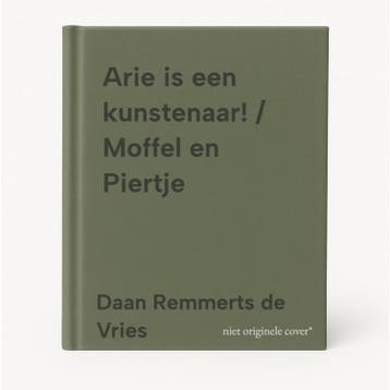 Arie is een kunstenaar! / Moffel en Piertje 9789085672715, Verzenden, Gelezen, Daan Remmerts de Vries