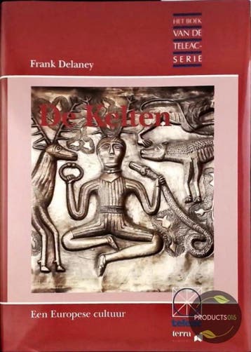De Kelten - Delaney 9789065332837, Verzenden, Zo goed als nieuw, Delaney