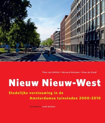 Nieuw Nieuw-West - Theo van Oeffelt 9789068685312, Boeken, Verzenden, Zo goed als nieuw, Theo van Oeffelt