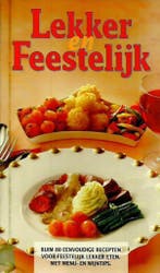 LEKKER EN FEESTELIJK. 9789066110151, Boeken, Kookboeken, Verzenden, Gelezen