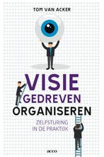 Visiegedreven organiseren 9789033482069 Tom Van Acker, Verzenden, Zo goed als nieuw, Tom Van Acker