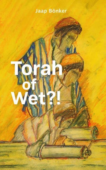 Torah Of Wet?! | Jaap Bönker | Nieuw, Ophalen of Verzenden, Nieuw, Jaap Bönker