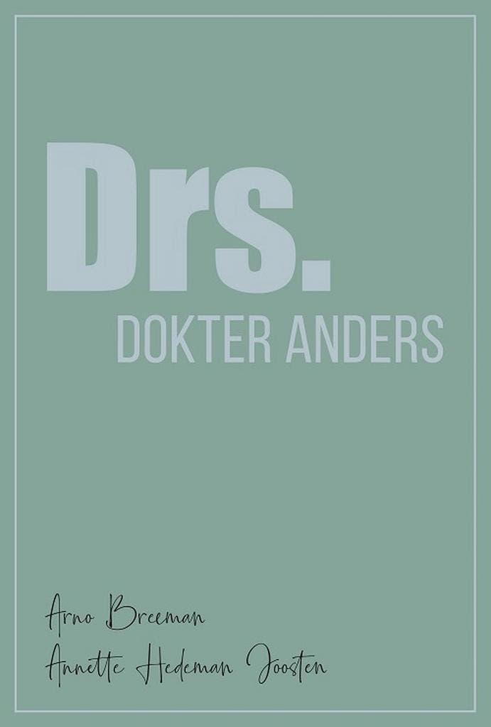 Drs. Dokter Anders 9789493042285 Arno Breeman, Boeken, Wetenschap, Zo goed als nieuw, Verzenden