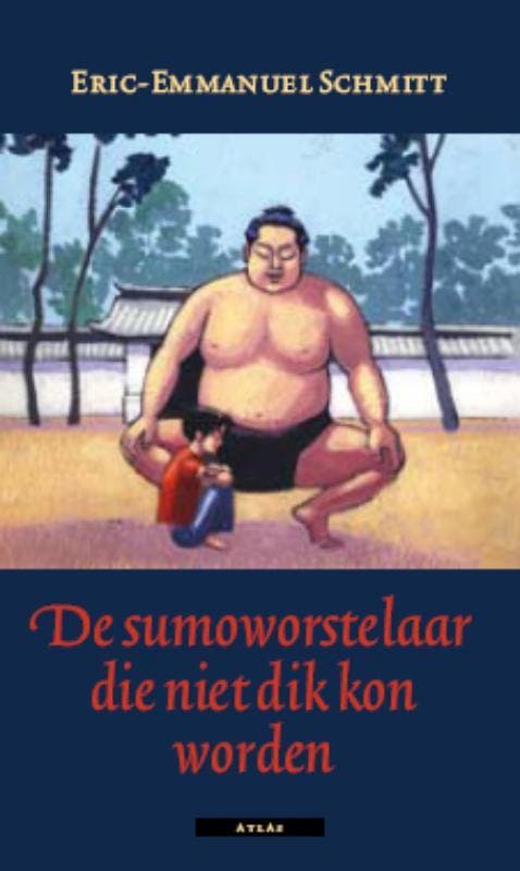 De sumoworstelaar die niet dik kon worden 9789045016283, Boeken, Romans, Zo goed als nieuw, Verzenden