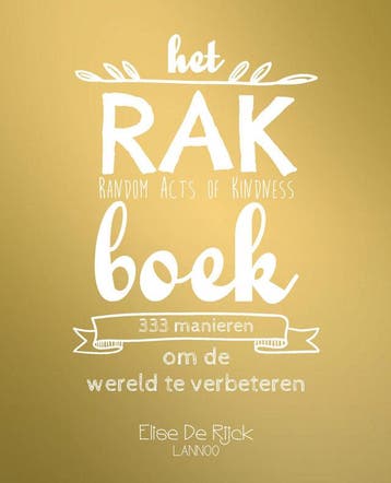 Het RAK Boek - Random Acts of Kindness (Goed), Verzenden, Gelezen, Elise De Rijck