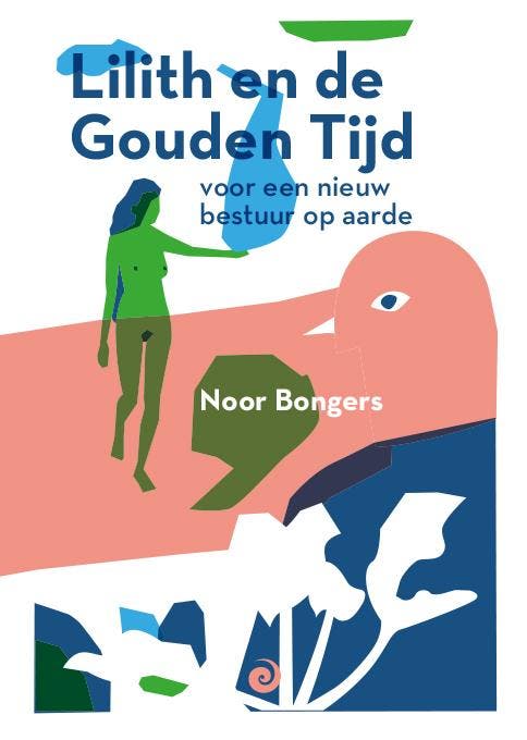 Lilith en de Gouden Tijd 9789461014009 Noor Bongers, Boeken, Politiek en Maatschappij, Gelezen, Verzenden