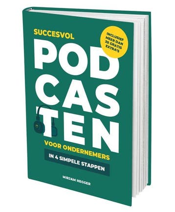 Succesvol Podcasten voor Ondernemers - Mirjam Hegger, Boeken, Verzenden, Zo goed als nieuw, Mirjam Hegger