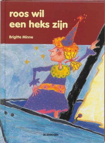 Roos wil een heks zijn - Brigitte Minne 9789058380319, Verzenden, Gelezen, Brigitte Minne