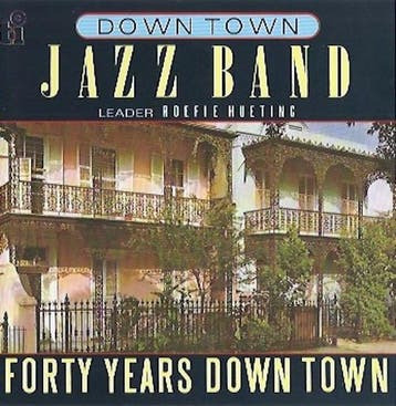 cd - The Down Town Jazz Band - ead By Roefie Hueting â.., Verzenden, Zo goed als nieuw