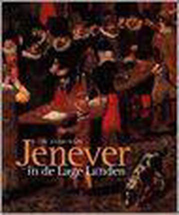 Jenever in de Lage Landen 9789074377430, Boeken, Geschiedenis | Wereld, Verzenden, Zo goed als nieuw, E. van Schoonenberghe