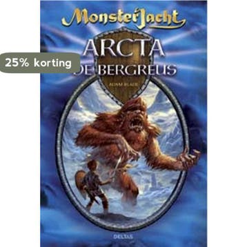 Arcta de bergreus / Monsterjacht - Adam Blade 9789044717143, Verzenden, Zo goed als nieuw, Adam Blade