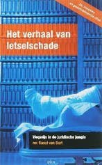 Het verhaal van letselschade 9789077671023 R. van Dort, Boeken, Verzenden, Zo goed als nieuw, R. van Dort