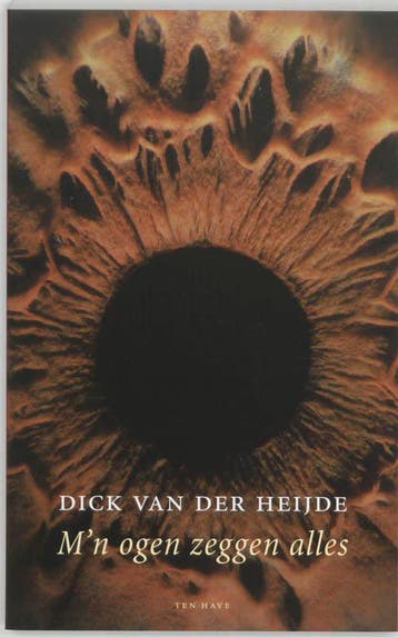 Mijn ogen zeggen alles - D. van der Heijde 9789025951733, Verzenden, Zo goed als nieuw, D. van der Heijde