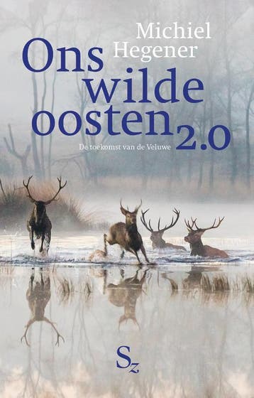 Ons wilde oosten 2.0 - Michiel Hegener 9789082997811, Verzenden, Gelezen, Michiel Hegener