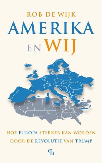9789463824538 Amerika en wij | Tweedehands, Verzenden, Zo goed als nieuw, Rob de Wijk