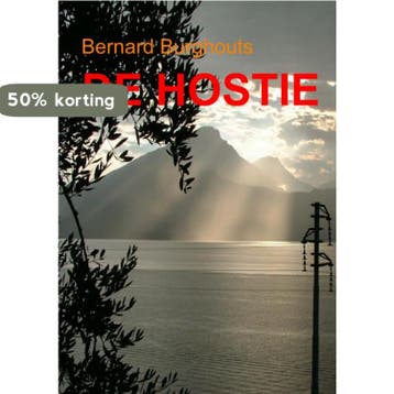 De hostie 9789402132434 Bernard Burghouts, Verzenden, Zo goed als nieuw, Bernard Burghouts