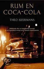 Rum En Coca Cola 9789056721206 Theo IJzermans, Verzenden, Gelezen, Theo IJzermans