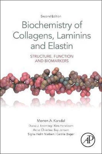 Biochemistry of Collagens, Laminins and Elastin, Verzenden, Gelezen, Morten Karsdal
