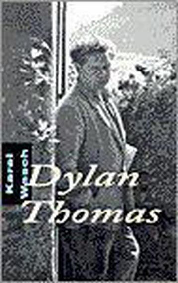 DYLAN THOMAS - K. Wasch 9789060384428, Verzenden, Gelezen, K. Wasch