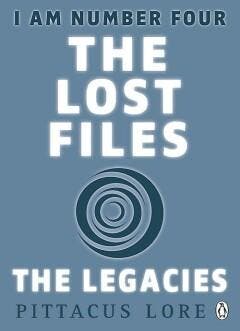 I Am Number Four. The Lost Files: The Legacies - Lore, Verzenden, Gelezen, Lore Pittacus