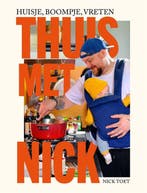 9789048874026 Thuis met Nick | Tweedehands, Boeken, Kookboeken, Verzenden, Zo goed als nieuw, Nick Toet