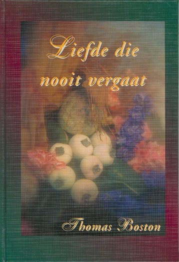 Liefde die nooit vergaat - Thomas Boston 9789057411564, Verzenden, Gelezen, Thomas Boston