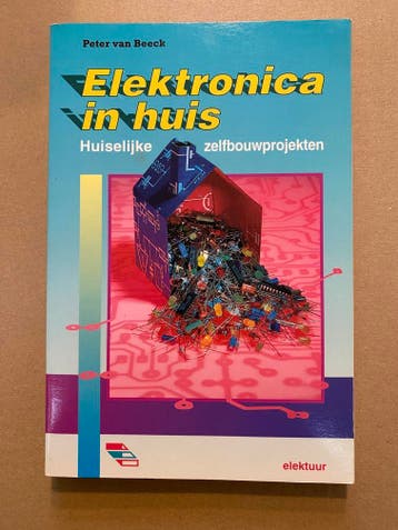 Elektuur Vintage Elektronica - Huiselijke Zelfbouwprojecten, Boeken, Verzenden, Zo goed als nieuw, Elektrotechniek