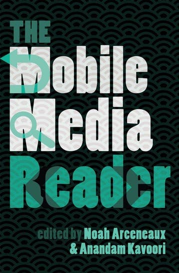 The Mobile Media Reader - Noah Arcebeaux 9781433113000, Verzenden, Zo goed als nieuw, Noah Arcebeaux