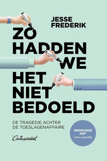 9789083078915 Zo hadden we het niet bedoeld | Tweedehands, Verzenden, Zo goed als nieuw, Jesse Frederik