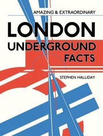 Amazing and Extraordinary London Underground Facts, Boeken, Verzenden, Zo goed als nieuw, Stephen Halliday