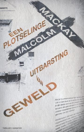 Een plotselinge uitbarsting van geweld / Glasgow-trilogie /, Verzenden, Gelezen, Malcolm Mackay