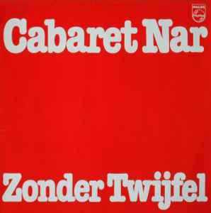 LP gebruikt - Cabaret Nar - Zonder Twijfel, Verzenden, Zo goed als nieuw, Overige formaten