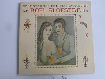 Roel Slofstra - De Histoarje fan eije Wykstra (LP), Ophalen of Verzenden, Zo goed als nieuw