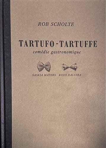 Tartufo tartuffe - Scholte 9789072540072, Boeken, Kookboeken, Verzenden, Gelezen, Scholte