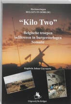 Kilo two / Herinneringen Belgen in oorlog 9789072547934, Boeken, Verzenden, Gelezen, J. Goyvaerts