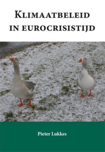 Klimaatbeleid in eurocrisistijd - Pieter Lukkes, Verzenden, Zo goed als nieuw, Pieter Lukkes