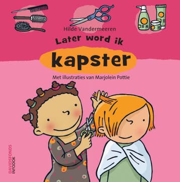 Later word ik kapster - Hilde Vandermeeren 9789059084124, Verzenden, Zo goed als nieuw, Hilde Vandermeeren