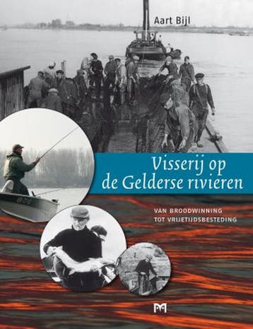 Visserij op de Gelderse rivieren / Historische Publicaties, Verzenden, Zo goed als nieuw, Aart Bijl