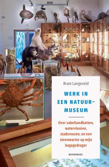 Werk In Een Natuurmuseum | Bram Langeveld | Nieuw, Ophalen of Verzenden, Nieuw, Bram Langeveld