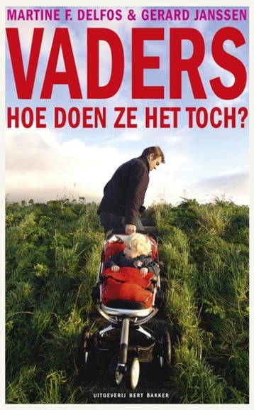 Vaders, hoe doen ze het toch? - Martine F. Delfos, Verzenden, Zo goed als nieuw, Martine F. Delfos