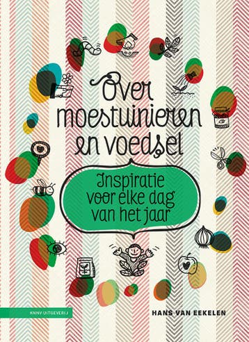 Over moestuinieren en voedsel - Hans van Eekelen, Verzenden, Gelezen, Hans van Eekelen