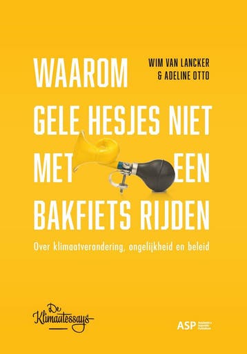 Waarom gele hesjes niet met een bakfiets rijden / De, Verzenden, Zo goed als nieuw, Wim Van Lancker