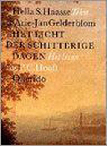 Het licht der schitterige dagen - Hella S. Haasse, Verzenden, Gelezen, Hella S. Haasse