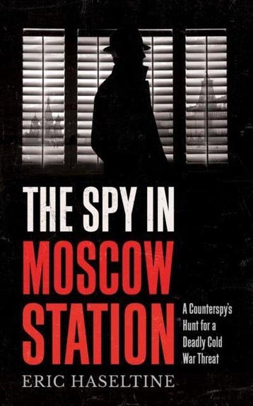 The Spy in Moscow Station 9781785784927 Eric Haseltine, Verzenden, Gelezen, Eric Haseltine