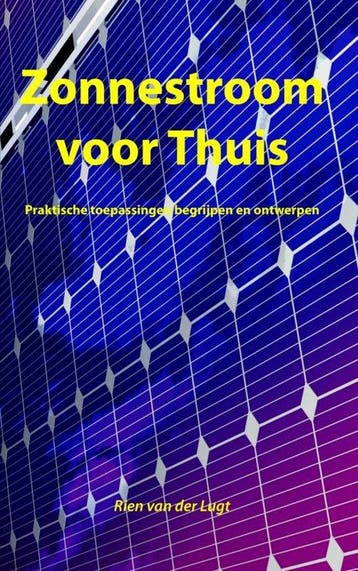 9789402100860 Zonnestroom voor thuis Rien van der Lugt, Verzenden, Nieuw, Rien van der Lugt