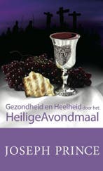Gezondheid en heelheid door het H. A. 9789074115919, Verzenden, Zo goed als nieuw, Joseph Prince