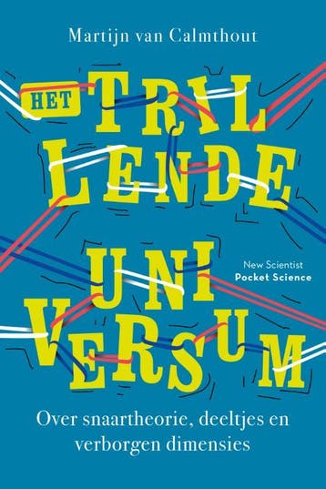 Het trillende universum / Pocket Science 9789085716433, Boeken, Verzenden, Gelezen, Martijn van Calmthout