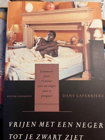 Vrijen met een neger tot je zwart ziet - D. Laferriere, Boeken, Verzenden, Gelezen, D. Laferriere